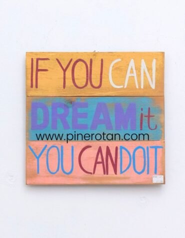 Walldeco Dinding Tulisan - Walldeco ‘IF YOU CAN DREAM IT, YOU CAN DO IT’