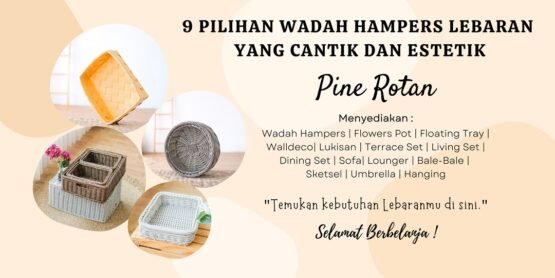 9 pilihan wadah hampers lebaran yang cantik dan estetik