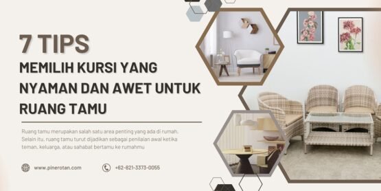 7 tips memilih kursi yang nyaman untuk ruang tamu